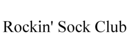 ROCKIN' SOCK CLUB trademark
