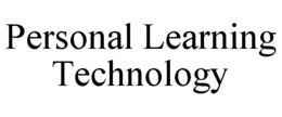 PERSONAL LEARNING TECHNOLOGY trademark