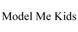 MODEL ME KIDS trademark