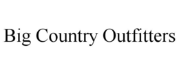 BIG COUNTRY OUTFITTERS trademark