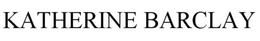 KATHERINE BARCLAY trademark