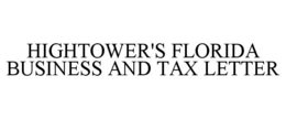 HIGHTOWER'S FLORIDA BUSINESS AND TAX LETTER trademark