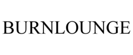 BURNLOUNGE trademark