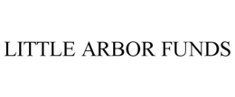 LITTLE ARBOR FUNDS trademark