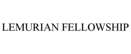 LEMURIAN FELLOWSHIP trademark