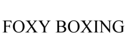 FOXY BOXING trademark