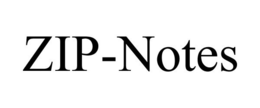 ZIP-NOTES trademark