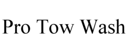 PRO TOW WASH trademark