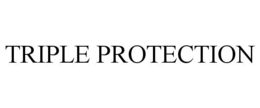 TRIPLE PROTECTION trademark