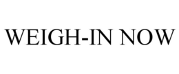 WEIGH-IN NOW trademark