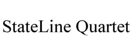 STATELINE QUARTET trademark