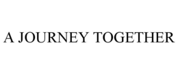 A JOURNEY TOGETHER trademark