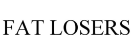 FAT LOSERS trademark