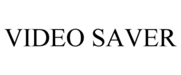 VIDEO SAVER trademark