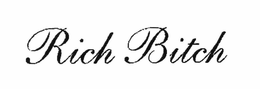 RICH BITCH trademark