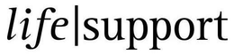 LIFE SUPPORT trademark