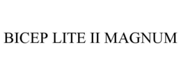 BICEP LITE II MAGNUM trademark