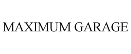 MAXIMUM GARAGE trademark