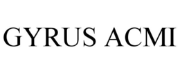 GYRUS ACMI trademark