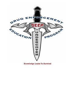 DEEP UNDERCOVER DRUG ENFORCEMENT EDUCATION PROGRAM KNOWLEDGE LEADS TO SURVIVAL trademark