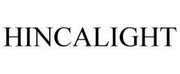 HINCALIGHT trademark