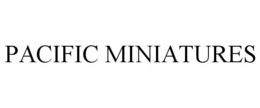 PACIFIC MINIATURES trademark