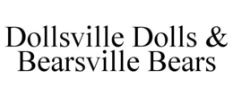 DOLLSVILLE DOLLS & BEARSVILLE BEARS trademark