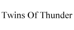 TWINS OF THUNDER trademark