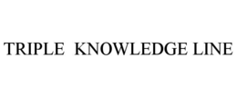 TRIPLE KNOWLEDGE LINE trademark