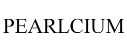 PEARLCIUM trademark