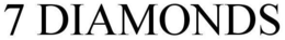 7 DIAMONDS trademark