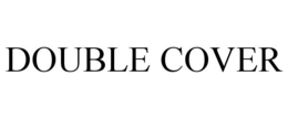 DOUBLE COVER trademark