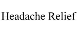 HEADACHE RELIEF trademark