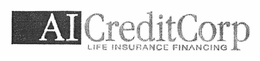 AI CREDITCORP LIFE INSURANCE FINANCING trademark
