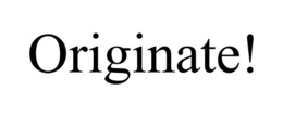 ORIGINATE! trademark