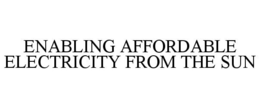 ENABLING AFFORDABLE ELECTRICITY FROM THE SUN trademark