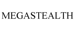 MEGASTEALTH trademark