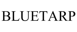BLUETARP trademark