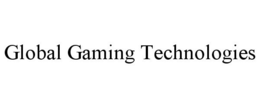 GLOBAL GAMING TECHNOLOGIES trademark