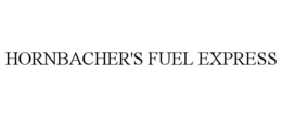 HORNBACHER'S FUEL EXPRESS trademark