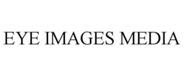 EYE IMAGES MEDIA trademark