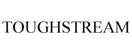 TOUGHSTREAM trademark