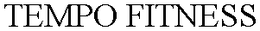 TEMPO FITNESS trademark
