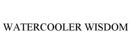 WATERCOOLER WISDOM trademark