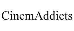 CINEMADDICTS trademark