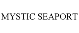 MYSTIC SEAPORT trademark