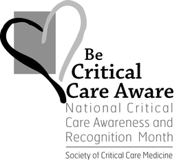 BE CRITICAL CARE AWARE NATIONAL CRITICAL CARE AWARENESS AND RECOGNITION MONTH SOCIETY OF CRITICAL CARE MEDICINE trademark