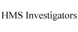 HMS INVESTIGATORS trademark