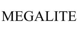 MEGALITE trademark