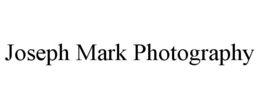 JOSEPH MARK PHOTOGRAPHY trademark